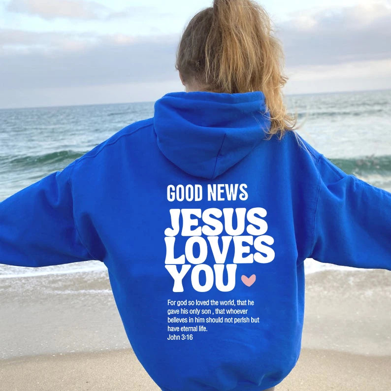 JESUS LOVES YOU Hoodie Christian Sweatshirt